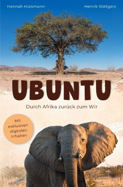 Ubuntu: Durch Afrika zurück zum Wir