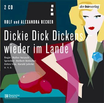 Dickie Dick Dickens 4 - Wieder im Lande. 2 CDs