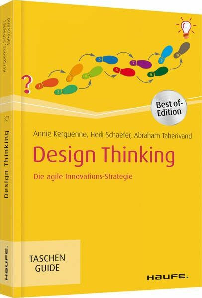 Design Thinking: Die agile Innovations-Strategie (Haufe TaschenGuide)