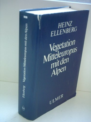 Vegetation Mitteleuropas mit den Alpen: In ökologischer Sicht