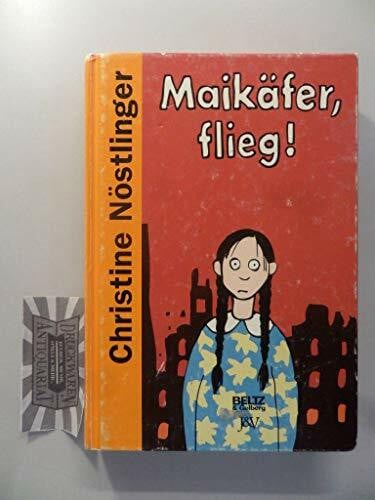 Maikäfer, flieg!: Mein Vater, das Kriegsende, Cohn und ich. Roman (Beltz & Gelberg)