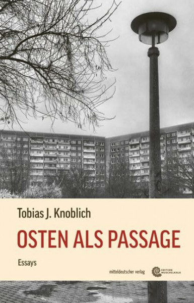 Osten als Passage: Essays (Edition Muschelkalk)