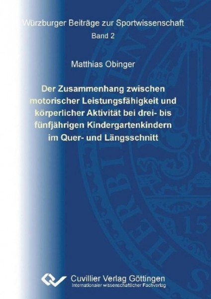 Der Zusammenhang zwischen motorischer Leistungsfähigkeit und körperlicher Aktivität bei drei- bis fü
