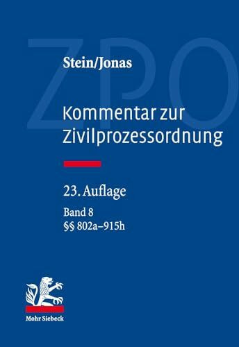 Kommentar zur Zivilprozessordnung: Band 8: 802a-915h