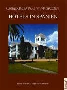 Übernachten im Paradies, Hotels in Spanien