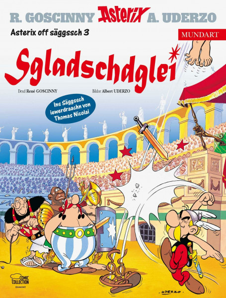 Asterix Mundart Sächsisch III: Sgladschdglei