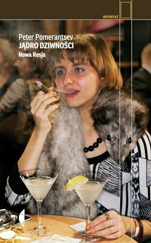 Jadro dziwnosci: Nowa Rosja (REPORTAŻ) Jadro dziwnosci: Nowa Rosja (REPORTAŻ)