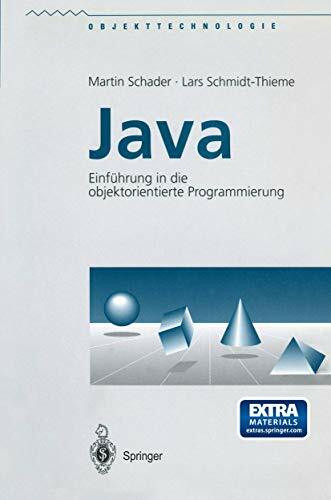 Java: Einführung in die objektorientierte Programmierung (Objekttechnologie)