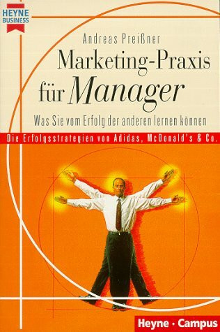 Marketing-Praxis für Manager