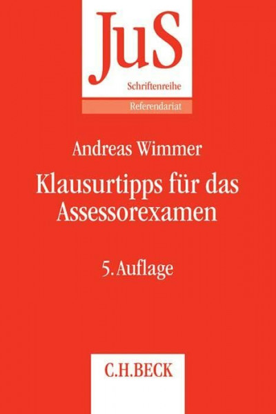 Klausurtipps für das Assessorexamen (JuS-Schriftenreihe/Referendariat)