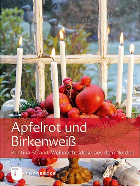 Apfelrot & Birkenweiß: Weihnachtsdeko aus dem Norden