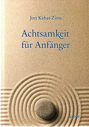 Achtsamkeit für Anfänger