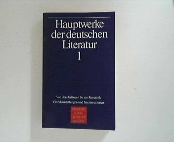 Hauptwerke der deutschen Literatur, in 2 Bdn., Bd.1, Von den Anfängen bis zur Romantik