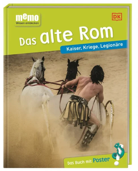 memo Wissen entdecken. Das alte Rom: Kaiser, Kriege, Legionäre. Das Buch mit Poster!