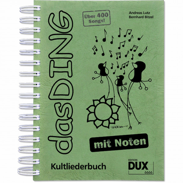 Das Ding mit Noten: Kultliederbuch