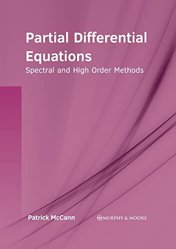 Partial Differential Equations: Spectral and High Order Methods