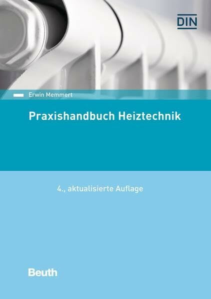 Praxishandbuch Heiztechnik: DIN-Normen (Normen-Handbuch)