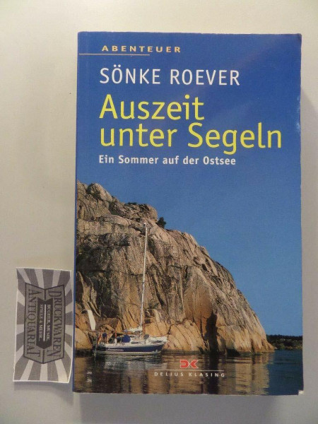 Auszeit unter Segeln: Ein Sommer auf der Ostsee