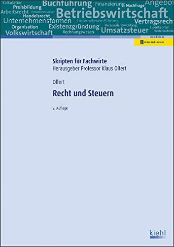 Recht und Steuern: Mit Online-Zugang (Skripten für Fachwirte)