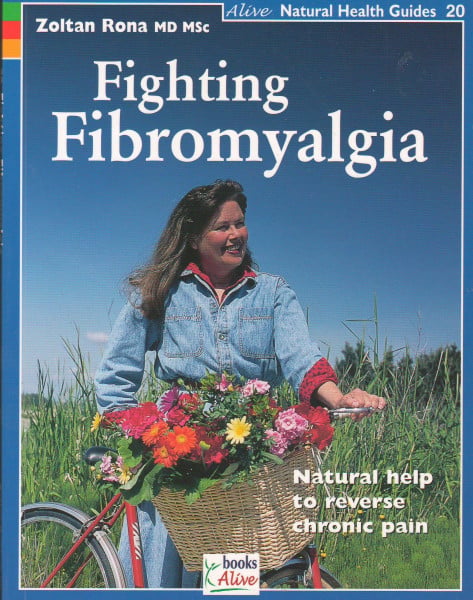 Fighting Fibromyalgia (Natural Health Guide, Band 20)