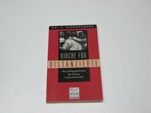 Kirche für Distanzierte: Das Erfolgsgeheimnis der Willow-Creek-Gemeinde