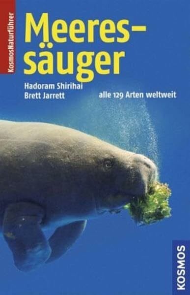 Meeressäuger: Alle 129 Arten weltweit