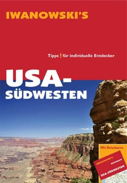 USA Südwesten - Reiseführer von Iwanowski: Tipps für individuelle Entdecker
