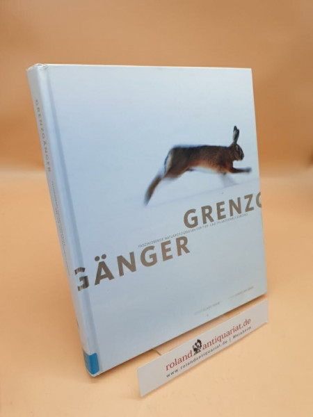 Grenzgänger: Faszinierende Naturfotografien der Tier- und Pflanzenwelt Europas
