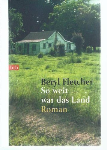 So weit war das Land: Roman