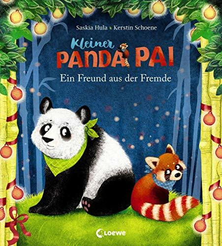 Kleiner Panda Pai - Ein Freund aus der Fremde: Süßes Bilderbuch für Kinder ab 3 Jahre