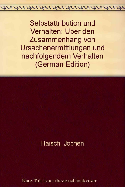 Selbstattribution und Verhalten