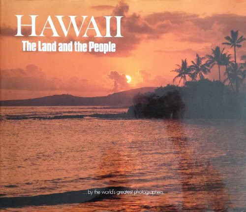 Hawaii: The Land and the People