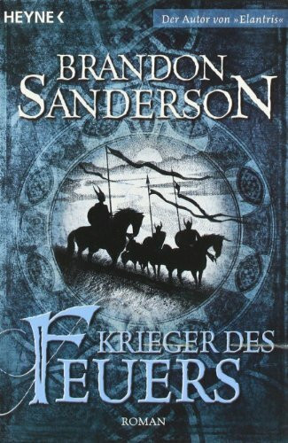 Krieger des Feuers: Roman (Die Nebelgeborenen, Band 2)