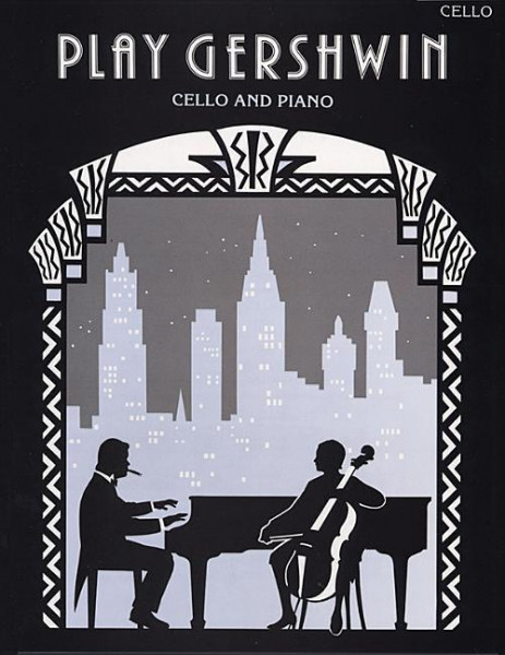 Play Gershwin: Cello and Piano