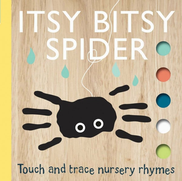 Touch and Trace Nursery Rhymes: Itsy Bitsy Spider (Board Book for Babies and Toddlers 0-2 years old)