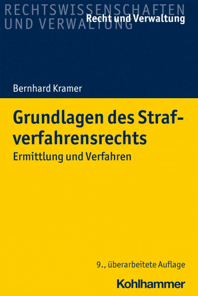 Grundlagen des Strafverfahrensrechts: Ermittlung und Verfahren (Recht und Verwaltung)