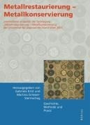 Metallrestaurierung - Metallkonservierung