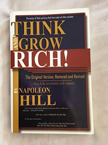 Think and Grow Rich!: The Original Version, Restored and Revised