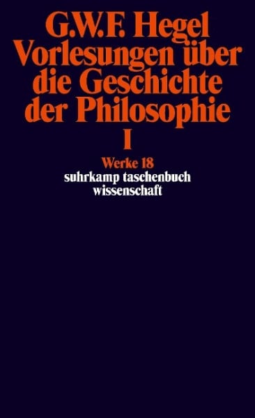 Vorlesungen über die Geschichte der Philosophie I