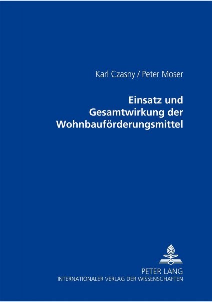 Einsatz und Gesamtwirkung der Wohnbauförderungsmittel