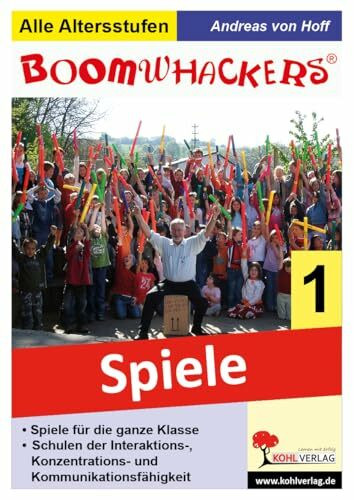 Boomwhackers Spiele ganze Klasse Musik Grundschule Sekundarstufe Klasse 1 bis 13 | 16 Klassenspiele Rhythmus Konzentration Kommunikation Aufführung ... und Kommunikationsfähigkeit. Kopiervorlagen