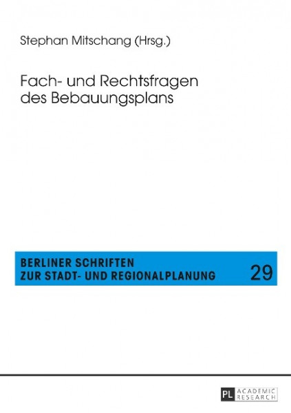 Fach- und Rechtsfragen des Bebauungsplans