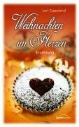 Weihnachten im Herzen: Erzählung