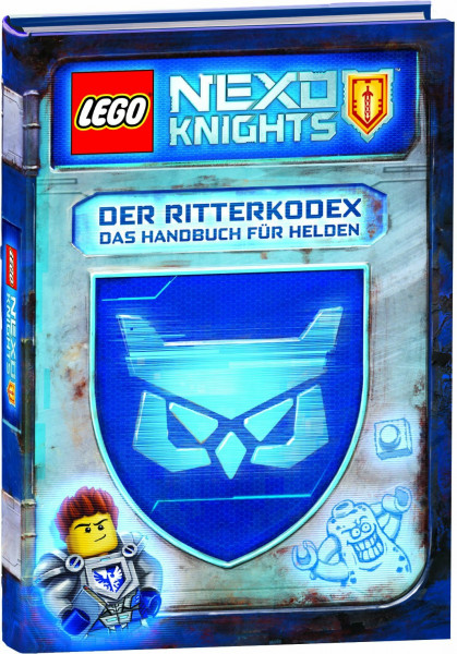 LEGO® NEXO KNIGHTS™ Der Ritterkodex - Das Handbuch für Helden: Lesebuch
