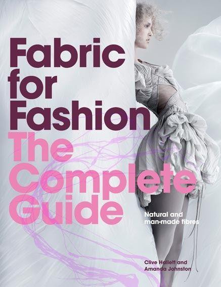 Fabric for Fashion, The Complete Guide