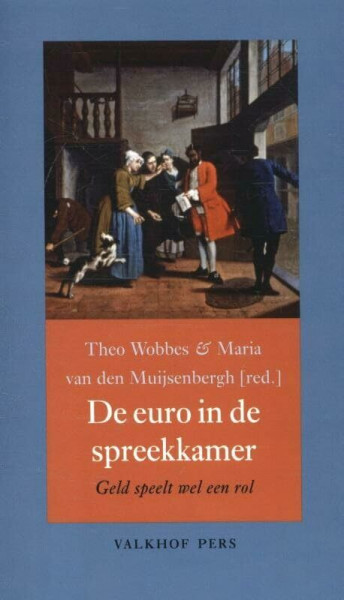 De euro in de spreekkamer: geld speelt wel een rol (Annalen van het Thijmgenootschap, 104.3)