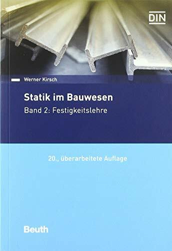 Statik im Bauwesen: Band 2: Festigkeitslehre (DIN Media Praxis)