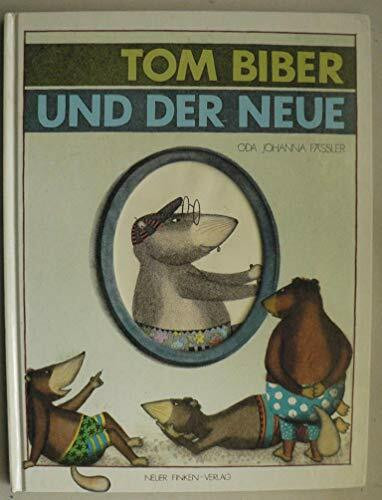Tom Biber und der Neue