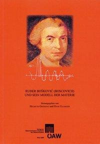 Ruder Boskovic (Boscovich) und sein Modell der Materie
