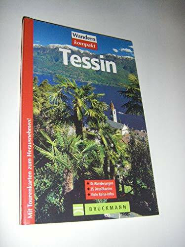 Tessin: 35 Wanderungen (Wandern kompakt)